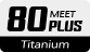 MEET_80Plus_Titanium